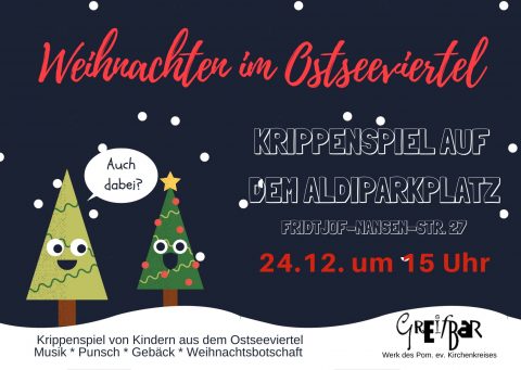 Weihnachten im Ostseeviertel: Ein Krippenspiel auf dem Aldi-Parkplatz in der Fridtjof-Nansen-Straße 27 am Di., 24.12. um 15:00 Uhr