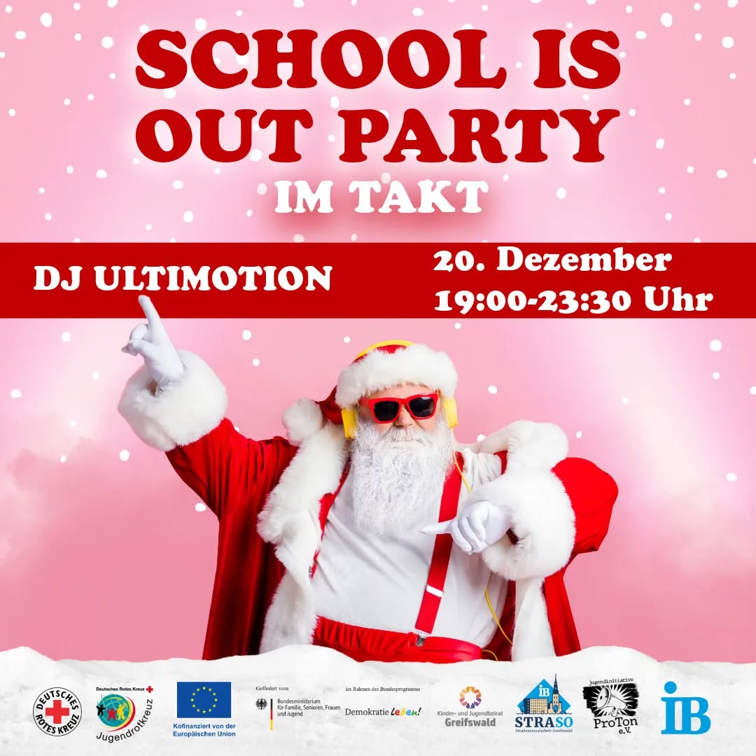 School is Out Party – Weihnachtsedition am Fr., 20.12. von 19:00 bis 23:30 Uhr im Jugendclub Takt in der Joliot-Curie-Straße 3