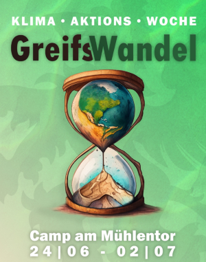 Die Klimaaktionswoche in Greifswald steht unter dem Motto "GreifsWandel" und findet in einem Camp am Mühlentor vom 24. Juni bis zum 2. Juli 2023 statt