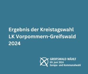 blaue Grafik  mit der Bezeichnung Ergebnis der Kreistagswahl in Greifswald